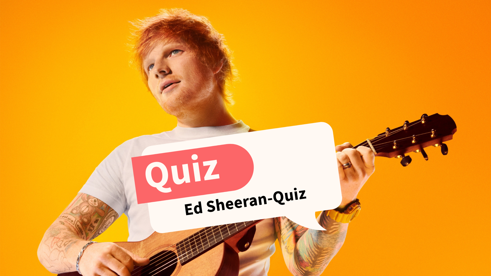 Ed Sheeran-Quiz: Wie gut kennst du die Musik-Ikone?