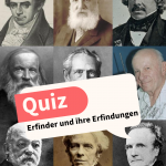 Quiz über Erfinder und ihre Erfindungen: Teste dein Wissen!