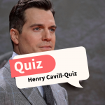 Henry Cavill-Quiz: Wie gut kennst du den Schauspieler?