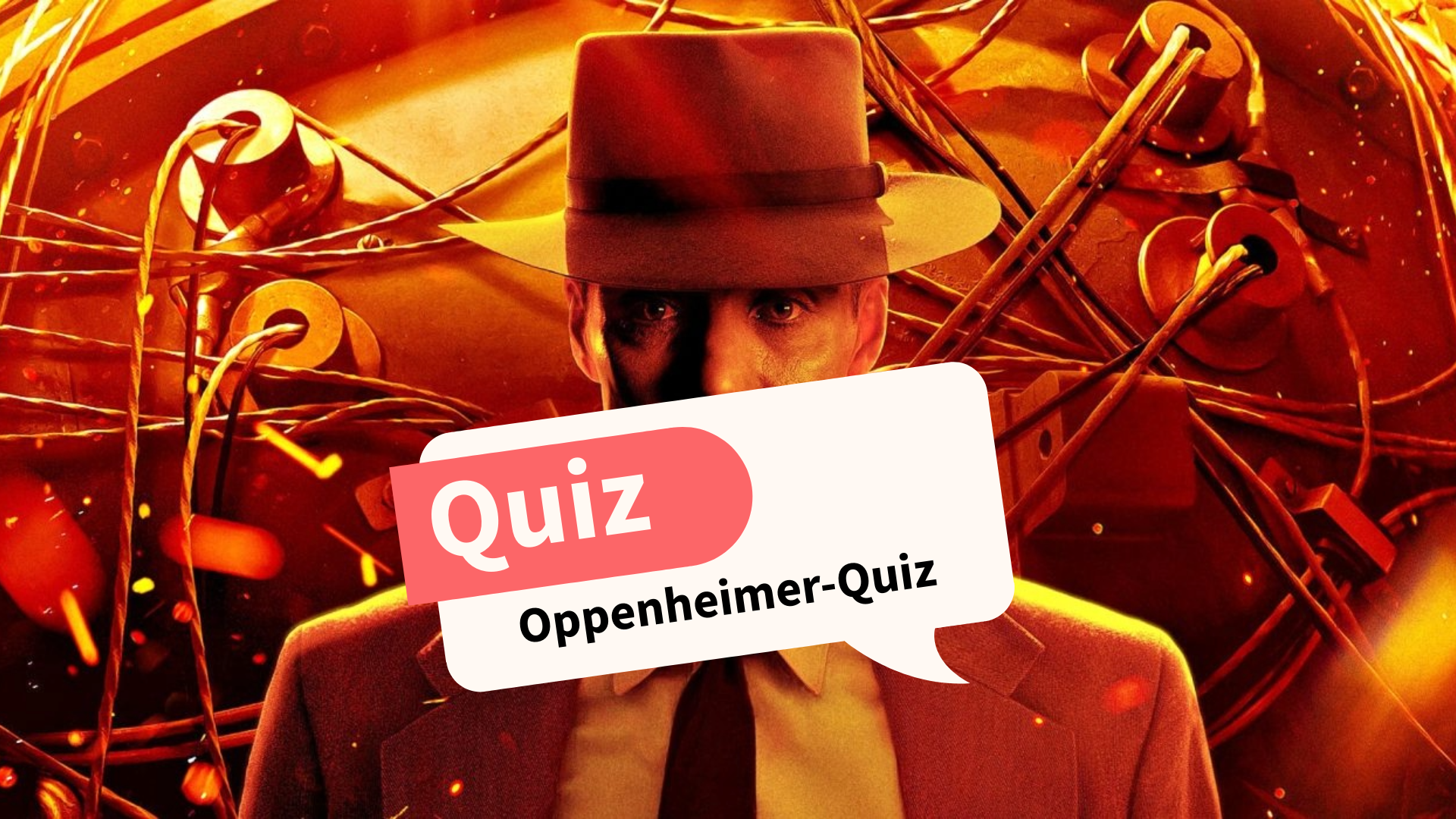 Oppenheimer-Quiz: Entdecke den Vater der Atombombe!