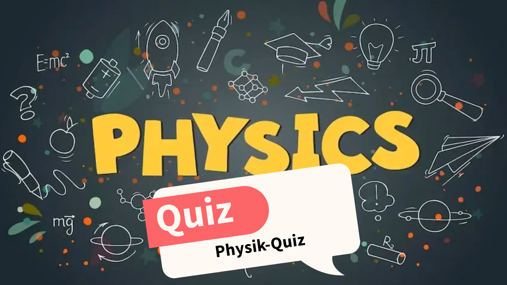 Physik-Quiz 7. Klasse: Bist du besser als ein Siebtklässler?