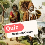 Robinson Crusoe: Wie gut kennst du die Geschichte?