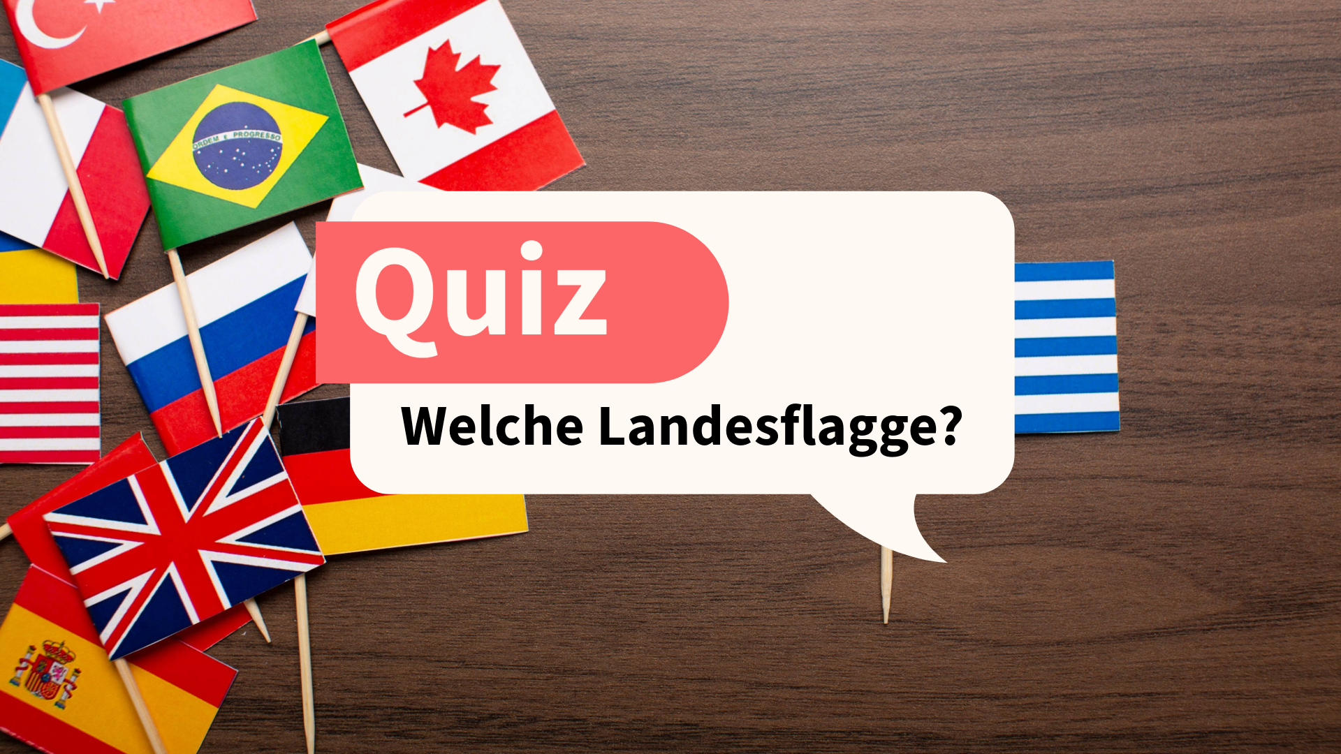 Welche Landesflagge? Testen Sie Ihr Wissen!